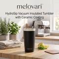 melovari™ HydroSip Vacuum Insulated Tumbler with Ceramic Coating